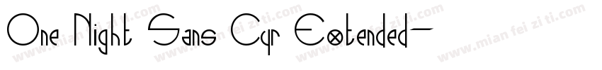 One Night Sans Cyr Extended字体转换